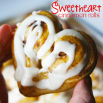 Sweetheart Cinnamon Rolls