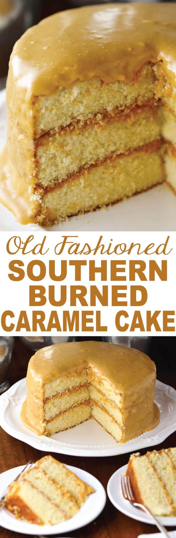 Old Fashioned Southern Burned Caramel Cake