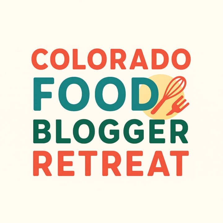 Colorado Food Blogger Retreat in September 2025.